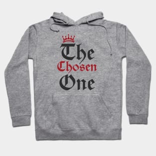 The Chosen One Hoodie